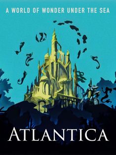 the poster for atlantica shows a castle surrounded by sea creatures