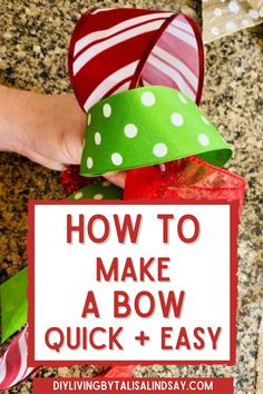 how to make a bow quick and easy with ribbon, bows and ribbons on it