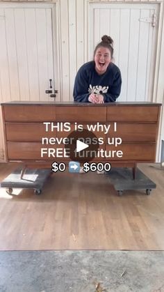 a woman standing behind a dresser with the caption'this is why i never was up free furniture $ 80, 600