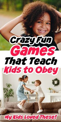 two children playing on the couch with text that reads crazy fun games that teach kids to obey