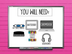 a whiteboard with various items on it and the words you will need written in black