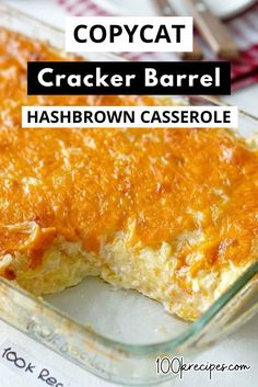 a casserole in a glass dish with text overlay that reads copycat cracker barrel hashbrown casserole