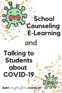 a poster with the words school counseling e - learning and talking to students about covidd - 19