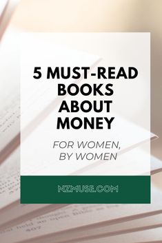 books with the title 5 must read books about money for women, by women