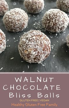 chocolate bliss balls with coconut sprinkled on top and text overlay that reads, walnut chocolate bliss balls healthy gluten free family