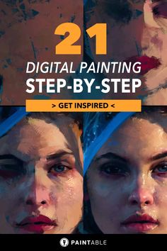 two women's faces with the title 21 digital painting step - by - step get inspired