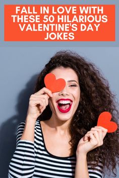 a woman holding two hearts with the words fall in love with these 50 hilarious valentine's day jokes