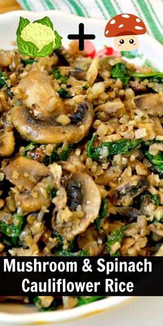 mushroom and spinach cauliflower rice in a white bowl with mushrooms on the side