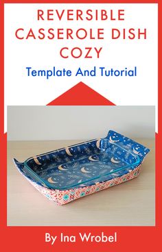 the reversible casserole dish cozy template and pattern