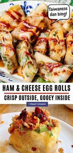 some food that is on a plate and in front of the words ham & cheese egg rolls crisp outside, gooey inside