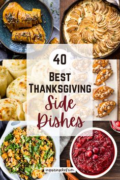 thanksgiving side dishes with text overlay that says 40 best thanksgiving side dishes on it