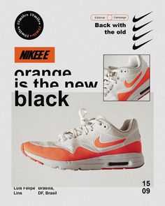 an advertisement for nike shoes with the words orange is the new black