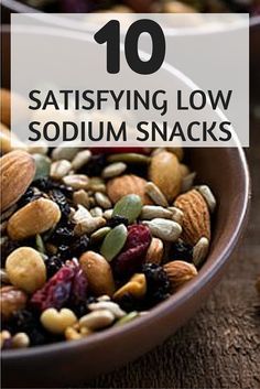 Tasty Low Sodium Recipes, No Salt Desserts, Low Sodium Snack Ideas, Healthy Low Sodium Snacks, Low Sodium Snacks On The Go, Low Salt Appetizers, Low Salt Foods