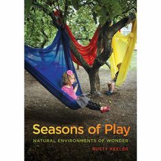 the cover of seasons of play natural environments of wonder