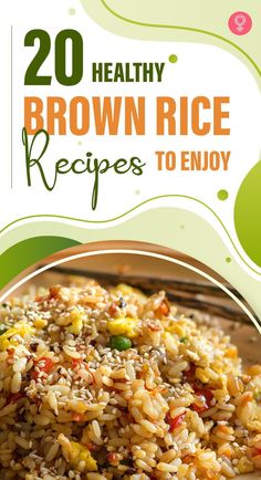 the cover of healthy brown rice recipes to enjoy