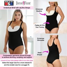 The shapewear for Women that has it all. This InstantFigure compression underbust brief-style bodysuit features comfortable adjustable bra straps and long enough to crisscross in the back. The underbust top enhances your bustline plus allows you to wear the bra of your choice, and the all-over slimming of the torso is priceless. This bodysuit is a unique undergarment that slims and trims your tummy and waist, so you look slimmer in all your clothes. Convenient hook-n-eye gusset makes it easy to Flatten Tummy, Shapewear For Women, Style Bodysuit, Tummy Slimmer, Open Bust, Hip Openers, Adjustable Bra, Tank Bodysuit, Shapewear Bodysuit