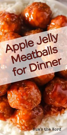 a bowl filled with meatballs and rice on top of a white plate, next to the words apple jelly meatballs for dinner