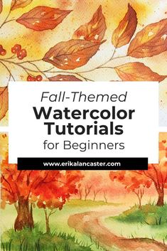 watercolor painting with the title fall - themed watercolor tutors for beginners