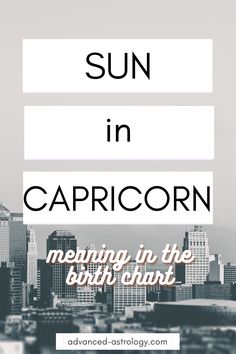 the words sun in capricorn meanding in the bright light above a cityscape