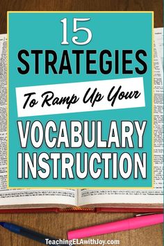 an open book with the title 15 strategies to ramp up your vocabulary instruction