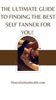 This guide is GOLD! It helped my find the best self tanner for my skin!!!!