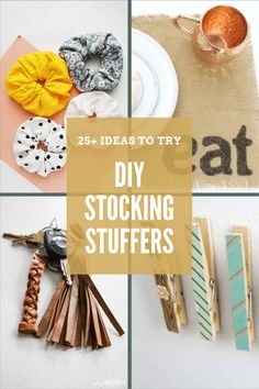 four different pictures with the words 25 ideas to try diy stocking stuff on them