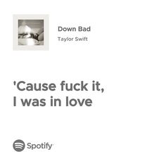 an ad for spotify with the caption'cause fock it, i was in love '