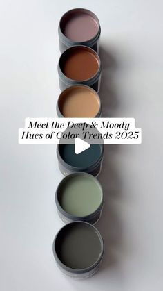 several paint cans stacked on top of each other with the words meet the prep & moody hues of color trend 205