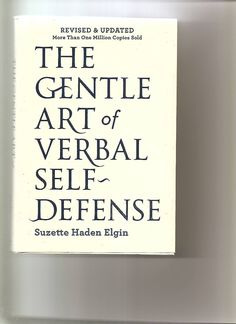 The Gentle Art of Verbal Self-Defense.: Suzette Haden Elgin: 9781435113428: Amazon.com: Books Recommended Books To Read, Books For Self Improvement