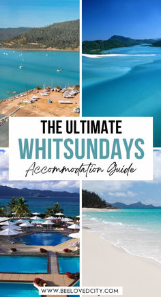 the ultimate guide to visiting whitsundays in australia