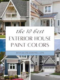 the 10 best exterior house paint colors for your home and it's color scheme