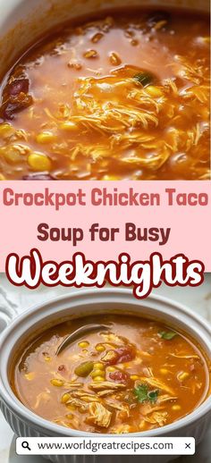 soup for busy weeknights in a crockpot chicken taco soup recipe