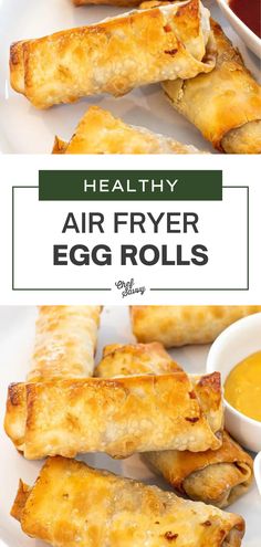 healthy air fryer egg rolls on a plate with dipping sauce in the background and text overlay that reads, healthy air fryer egg rolls