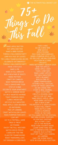 an orange and yellow poster with the words 75 things to do this fall on it