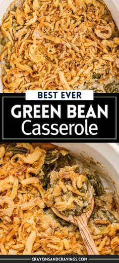 the best ever green bean casserole in a white dish