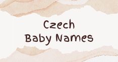 Check out our list of best Czech names or generate your own Czech boy or girl names via AI. Name Generator, Baby Girl Names, Names With Meaning, Boy Names, Girl Names, Baby Names, Boy Or Girl, Meant To Be