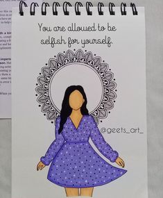 a drawing of a woman in a purple dress with the words you are allowed to be selfish for yourself