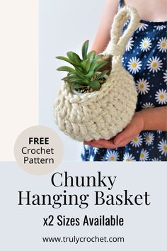 the chunky hanging basket is crocheted with two sizes available for free pattern