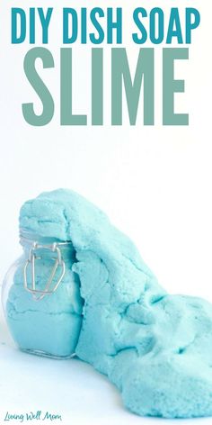 homemade diy dish soap slime in a jar with text overlay that reads, diy dish soap slime