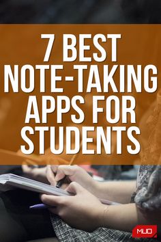 the text reads, 7 best note - taking apps for students