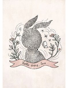 Hello there, love - Print. $12.00, via Etsy. Somebunny Loves You, Forest Designs, Illustration Series, Valentine Print, Art Et Illustration, A Bunny