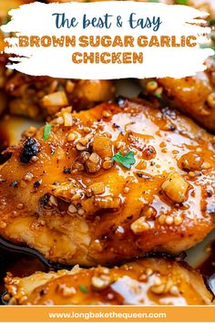 the best and easy brown sugar garlic chicken