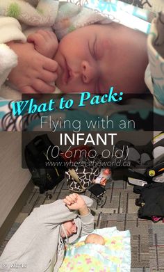 a baby sleeping in a crib with the words what to pack flying with an infant