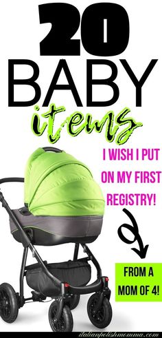 a baby stroller with the words, 20 baby items i wish i put on my first