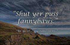 Cursing Quotes Funny, Scots Gaelic, Clan Macdonald