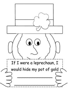 a drawing of a person holding a sign with the words if i were a leprechaun, i would hide my pot of gold