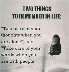 a black and white photo with the words two things to remember in life