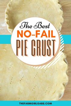 the best no fail pie crust recipe