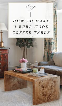 I can't believe we made a custom, bespoke burled table for our living room. I'm sharing the plans and ideas for you to make a DIY burl wood coffee table Burl Wood Coffee Table, Burl Coffee Table, Coffee Table Makeover, Build A Table, Table Ikea, Coffee Table Size, Budget Decorating, Table Makeover