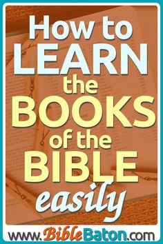 an open book with the title how to learn the books of the bible easily